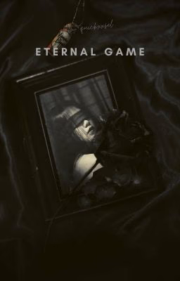 eternal game || C. H.