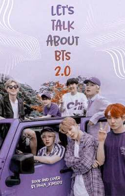 💜Давайте поговорим о BTS 2.0💜