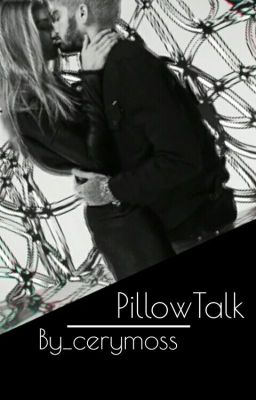 PillowTalk /// Интимный Разговор