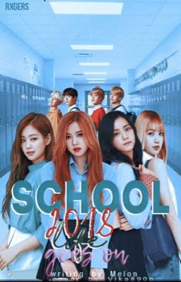 School•2018~Жизнь продолжается...