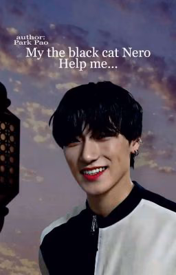 ~My Black Cat Nero, help me...~