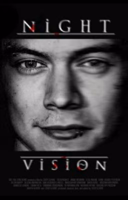 Night Vision //h.s. #Wattys2016