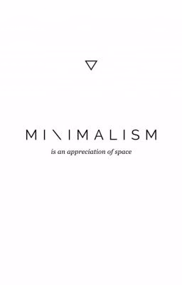 Minimalism || Wattys2016