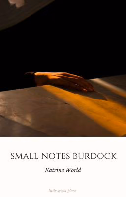 small notes burdock