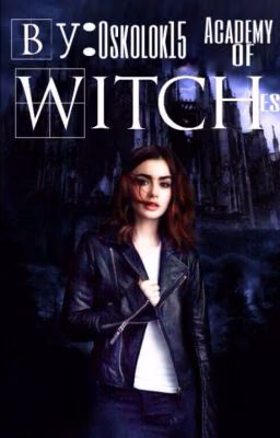Academy Of Witches 3.Вернуть прошлое.