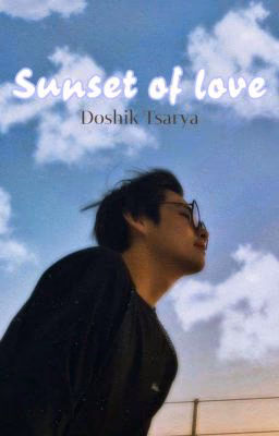 Sunset of love или Закат из любви [РЕДАКТИРУЕТСЯ]