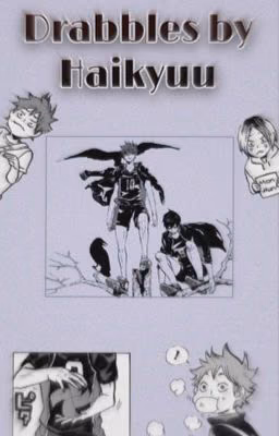 Drabbles by Haikyuu