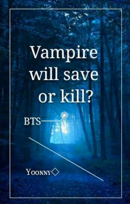 Vampire will save or kill? 🌌
