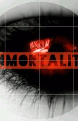 Immortality.