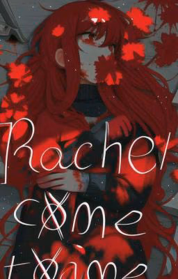Rachel, come to me