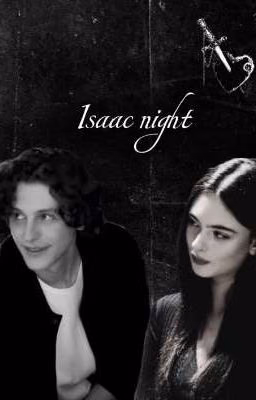 Isaac night//секреты механического сердца