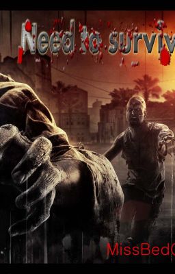 Нашествие&Need to survive