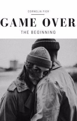 Game over 2. The beginning