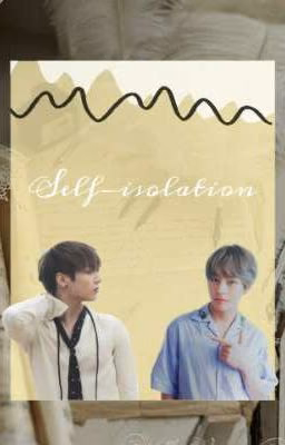 Self-isolation 