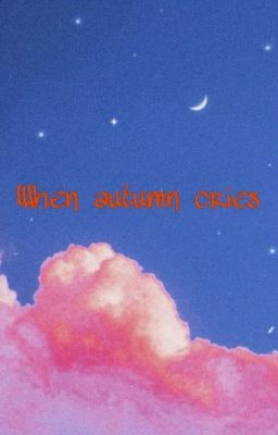 Когда Осень Плачет 