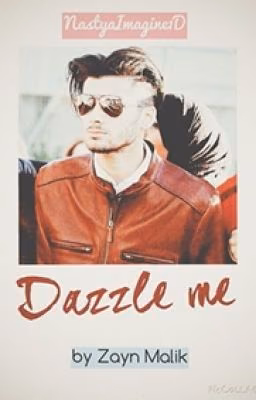 Dazzle me - z.m.