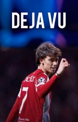дежавю | joao felix