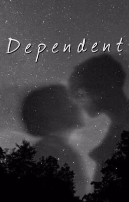 Dependent  | J.H|  {ЗАКОНЧЕН}