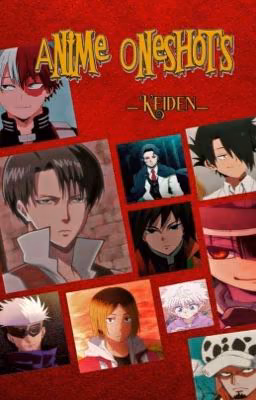 ANIME ONESHOTS || MGL