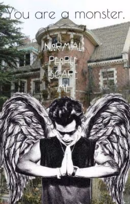 You are a monster.(h.s.fanfiction)