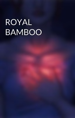 ROYAL BAMBOO