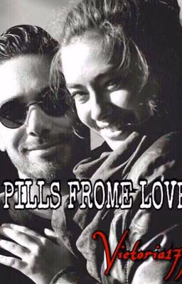 PILLS  FROME LOVE