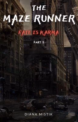 Бегущий в лабиринте ~Fate is Karma~ PART 2