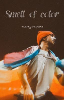 Smell of color / twenty one pilots