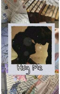 Hug Me
