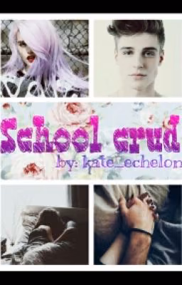 School crud. (школьный подонок)