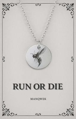 Run or Die