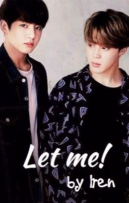 Let me!
