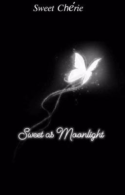 𝓢𝔀𝓮𝓮𝓽 𝓪𝓼 𝓜𝓸𝓸𝓷𝓵𝓲𝓰𝓱𝓽