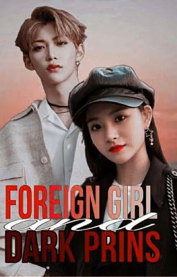 Foreign girl and dark Prince
