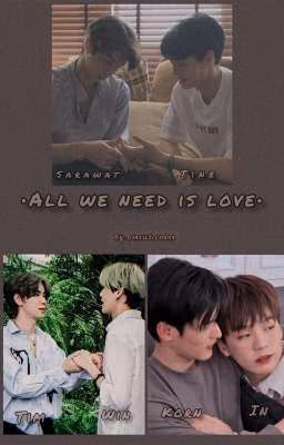 • All we need is love •