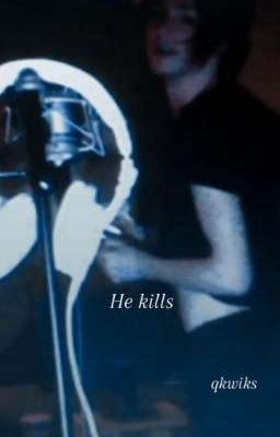 Он убивает.
