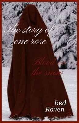 История одной розы: Кровь на снегу