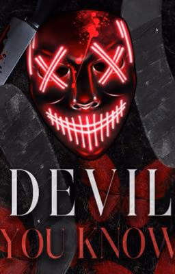 Devil you know