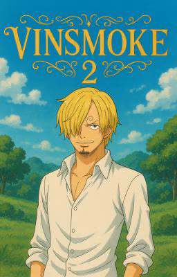 VINSMOKE 2