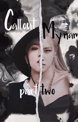 ~Call Out My Name Again~