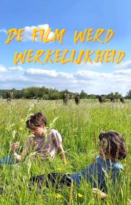 De film werd werkelijkheid