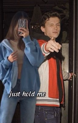 just hold me