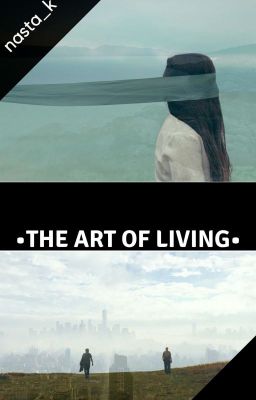 •the Art of Living•