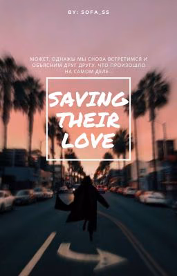 Saving their love