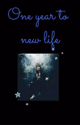 One Year To New Life