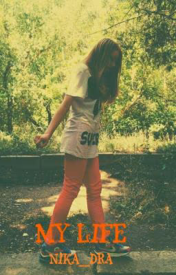 My life)