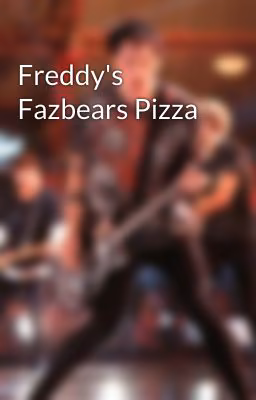 Freddy's Fazbears Pizza