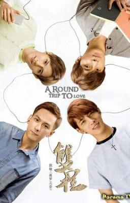 A Round Trip to Love