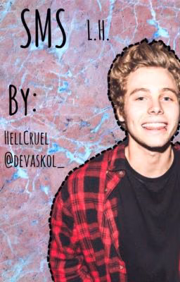 SMS|L.H.  #Wattys2016