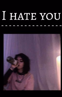 🧊_I hate you_🧊